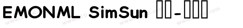 EMONML SimSun 常规字体转换